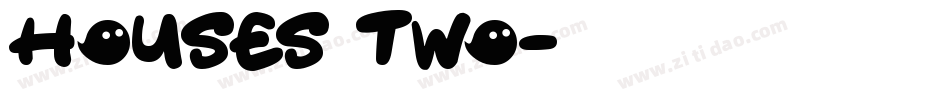 Houses Two字体转换